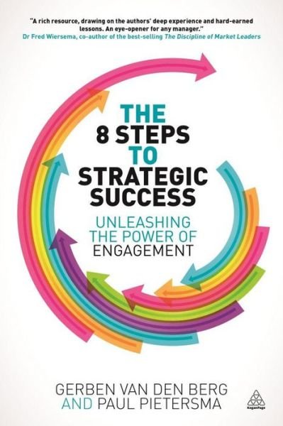 Cover for Gerben Van den Berg · The 8 Steps to Strategic Success: Unleashing the Power of Engagement (Paperback Book) (2014)
