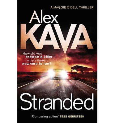 Stranded - Maggie O'dell - Alex Kava - Books - Little, Brown Book Group - 9780751550191 - February 27, 2014