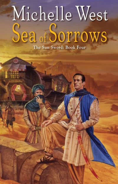 Cover for Michelle West · The Sea of Sorrows - The Sun Sword (Paperback Book) (2018)