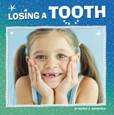 Cover for Nicole A. Mansfield · Losing a Tooth (Bok) (2023)