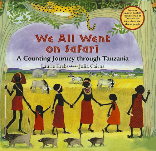 Cover for Laurie Krebs · We All Went on Safari: a Counting Journey Through Tanzania (Hardcover Book) (2010)