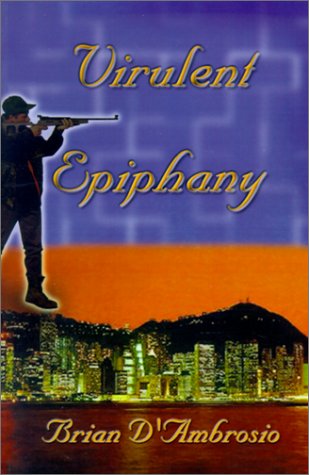 Cover for Brian D'ambrosio · Virulent Epiphany (Pocketbok) (2001)