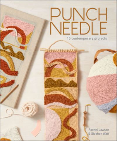 Punch Needle: 15 Contemporary Projects - Rachel Lawson - Książki - Schiffer Publishing Ltd - 9780764363191 - 28 marca 2022