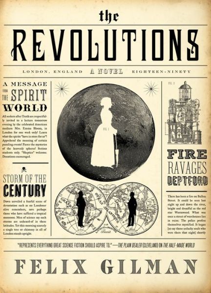 Cover for Felix Gilman · The Revolutions (Paperback Book) [First edition] (2015)