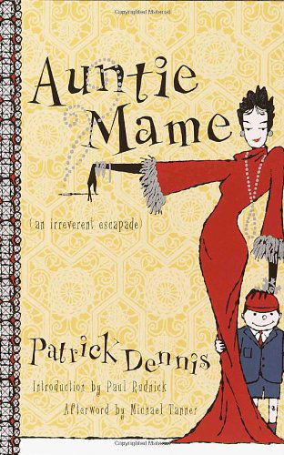 Cover for Patrick Dennis · Auntie Mame: an Irreverent Escapade (Paperback Book) [Reprint edition] (2001)