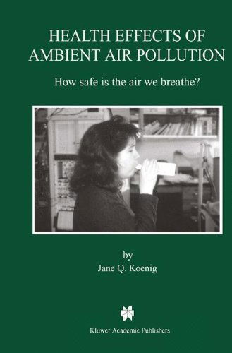 Cover for Jane Q. Koenig · Health Effects of Ambient Air Pollution: How safe is the air we breathe? (Hardcover Book) [2000 edition] (1999)