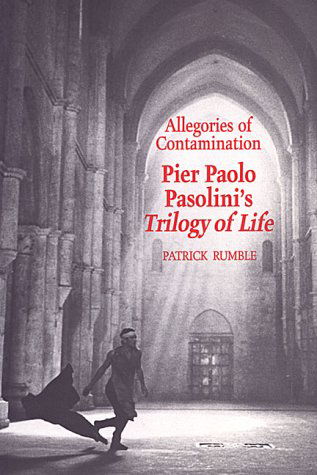 Patrick Rumble · Allegories of Contamination: Pier Paolo Pasolini's Trilogy of Life - Toronto Italian Studies (Paperback Book) [1st Pb edition] (1996)