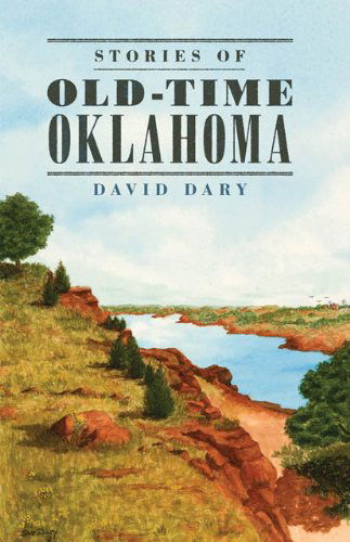Cover for David Dary · Stories of Old-Time Oklahoma (Paperback Book) (2013)