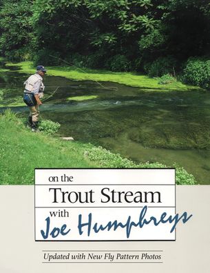 Cover for Joe Humphreys · On the Trout Stream with Joe Humphreys (Hardcover bog) [Revised edition] (2022)