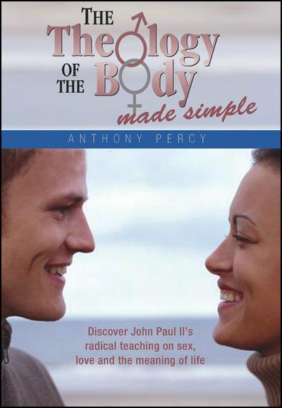 Cover for Anthony Percy · Theology of Body Made Simple (Paperback Book) (2006)