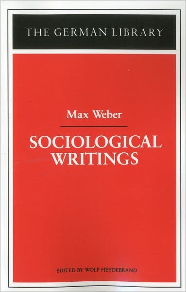 Cover for Max Weber · Sociological Writings: Max Weber - German Library (Pocketbok) (1997)