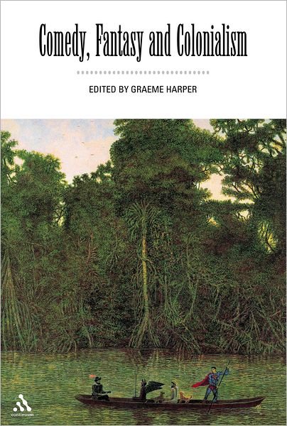 Cover for Graeme Harper · Comedy, Fantasy and Colonialism (Paperback Book) (2002)