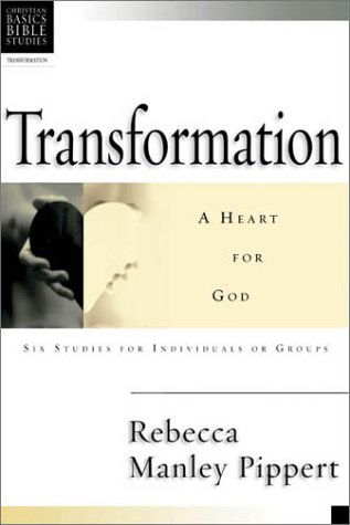 Cover for Rebecca Manley Pippert · Transformation: Developing a Heart for God (Christian Basics Bible Studies) (Paperback Book) (2003)