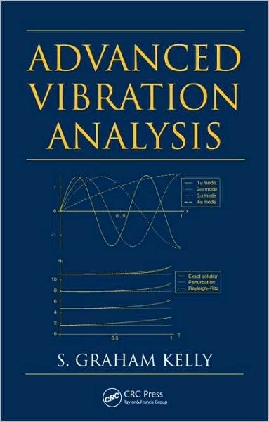 Cover for S. Graham Kelly · Advanced Vibration Analysis (Hardcover Book) (2006)