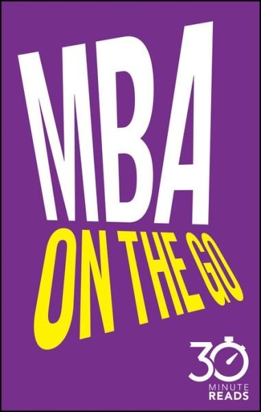 MBA On The Go: 30 Minute Reads - Bate - Books -  - 9780857085191 - 