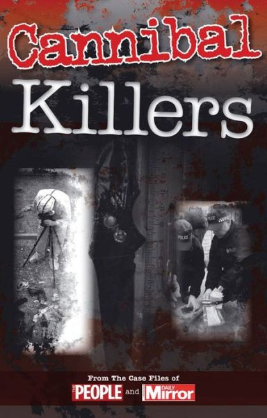 Cover for Case Files  Cannibal Killers (Book)