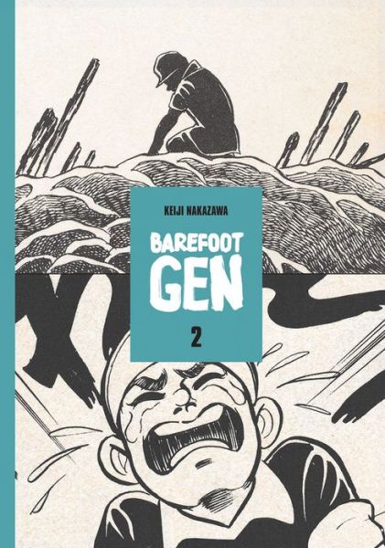 Barefoot Gen #2: The Day After - Keiji Nakazawa - Books - Last Gasp,U.S. - 9780867196191 - August 1, 2005