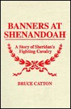 Cover for Bruce Catton · Banners at Shenandoah (Hardcover Book) (1976)