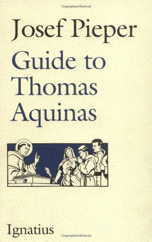 Cover for Josef Pieper · Guide to Thomas Aquinas (Paperback Book) [Subsequent edition] (1991)