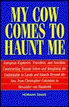 Cover for Norman Simms · My Cow Comes to Haunt Me: European Explorers, Travellers, and Novelists Constructing Textual Selves (Paperback Book) (1995)