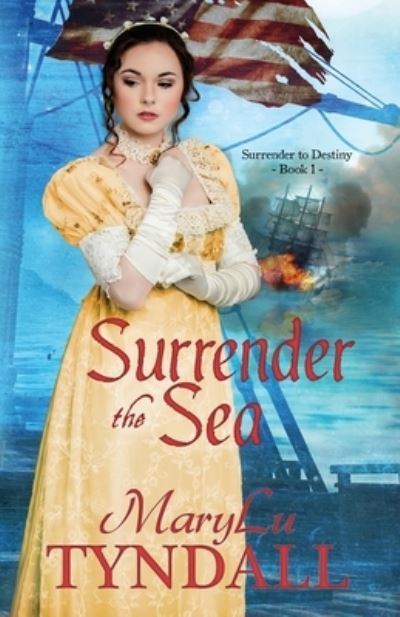 Cover for MaryLu Tyndall · Surrender the Sea (Paperback Book) (2017)