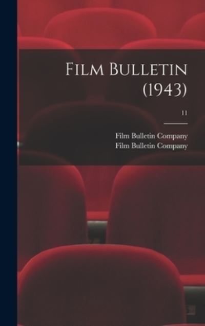 Cover for Film Bulletin Company · Film Bulletin (1943); 11 (Hardcover Book) (2021)