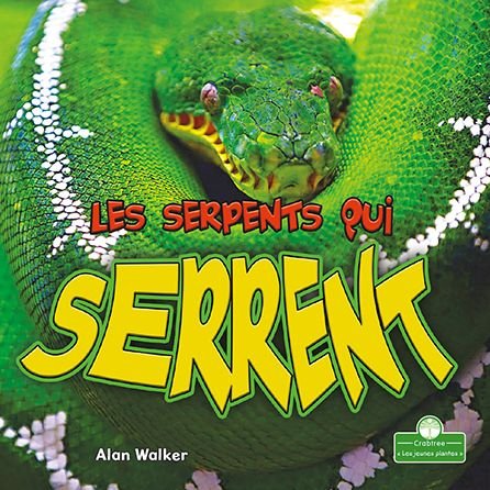 Cover for Alan Walker · Les Serpents Qui Serrent (Pocketbok) (2021)