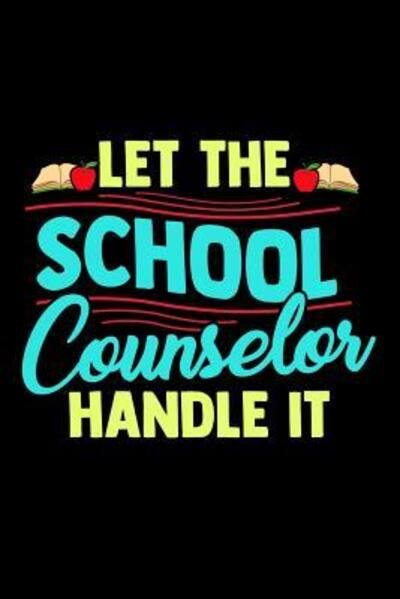 Cover for Ginzburg Press · Let The School Counselor Handle It (Pocketbok) (2019)