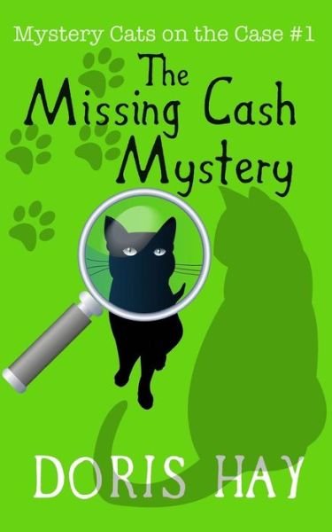 Cover for Doris Hay · The Missing Cash Mystery (Taschenbuch) (2019)