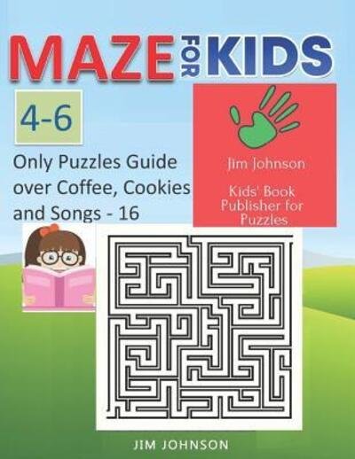 Cover for Jim Johnson · Maze for Kids 4-6 - Cool Mazes with You Wherever You Go (Paperback Book) (2019)