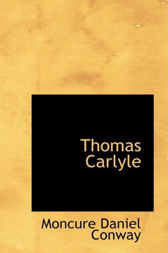 Cover for Moncure Daniel Conway · Thomas Carlyle (Paperback Book) (2009)
