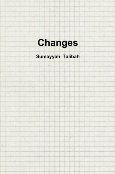 Cover for Sumayyah Talibah · Changes (Book) (2012)