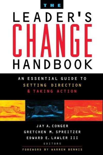 Cover for Jay a Conger · The Leader's Change Handbook: an Essential Guide to Setting Direction and Taking Action (Paperback Bog) (2012)