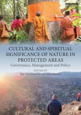 Cover for Bas Verschuuren · Cultural and Spiritual Significance of Nature in Protected Areas: Governance, Management and Policy (Paperback Bog) (2018)