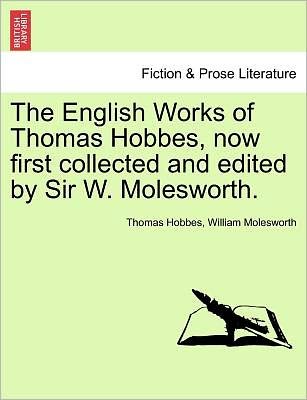 Cover for Thomas Hobbes · The English Works of Thomas Hobbes, Now First Collected and Edited by Sir W. Molesworth. Vol. IX. (Taschenbuch) (2011)