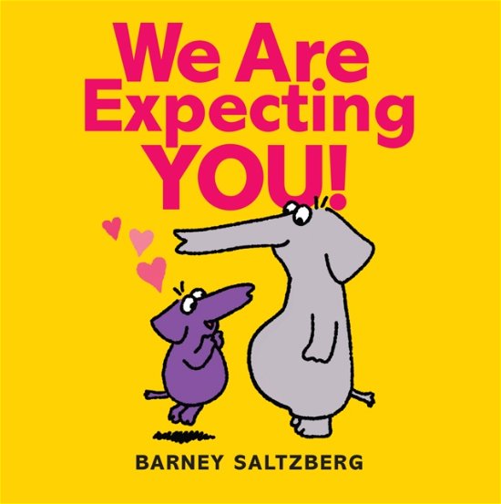 Cover for Barney Saltzberg · We Are Expecting You (Innbunden bok) (2023)