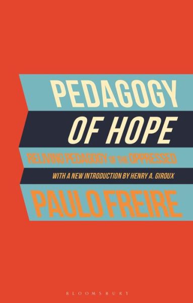 Cover for Paulo Freire · Pedagogy of Hope: Reliving Pedagogy of the Oppressed (Paperback Book) (2021)
