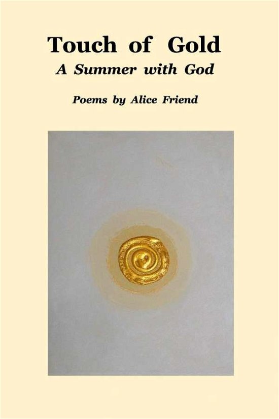 Cover for Alice Friend · Touch of Gold (Paperback Bog) (2019)