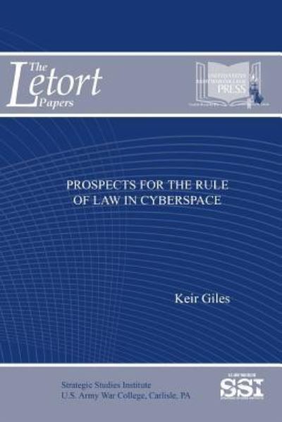 Prospects For The Rule of Law in Cyberspace - Keir Giles - Książki - Lulu.com - 9781387581191 - 8 lutego 2018