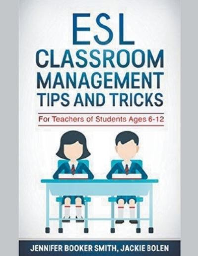 Cover for Jackie Bolen · ESL Classroom Management Tips and Tricks (Paperback Book) (2020)