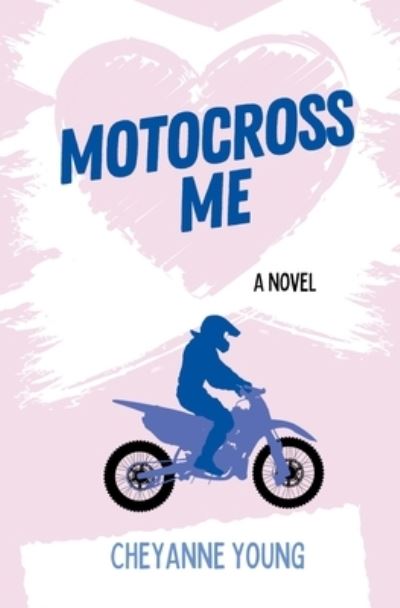 Cover for Cheyanne Young · Motocross Me (Paperback Book) (2021)