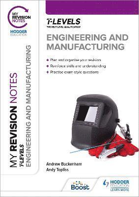 My Revision Notes: Engineering and Manufacturing T Level - Andrew Topliss - Books - Hachette Learning - 9781398385191 - April 26, 2024
