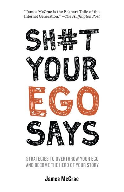 Cover for James Mccrae · Sh#t Your Ego Says (Bok) (2017)