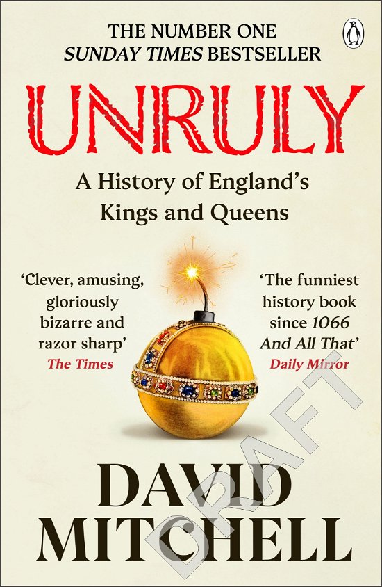 Cover for David Mitchell · Unruly: The Number One Bestseller ‘Horrible Histories for grownups’ The Times (Paperback Book) (2024)