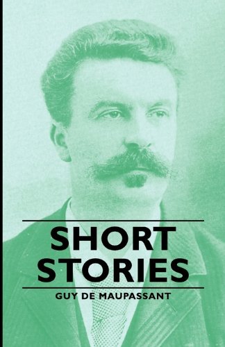 Cover for Guy De Maupassant · Short Stories (Paperback Book) (2007)