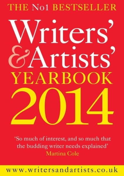 Writers' & Artists' Yearbook 2014 - None - Kirjat - Bloomsbury Academic - 9781408192191 - torstai 5. syyskuuta 2013