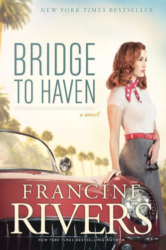 Cover for Francine Rivers · Bridge to Haven (Paperback Bog) (2015)
