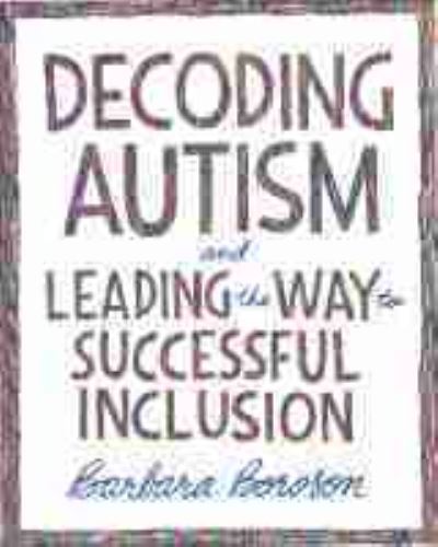 Cover for Barbara Boroson · Decoding Autism and Leading the Way to Successful Inclusion (Paperback Book) (2020)