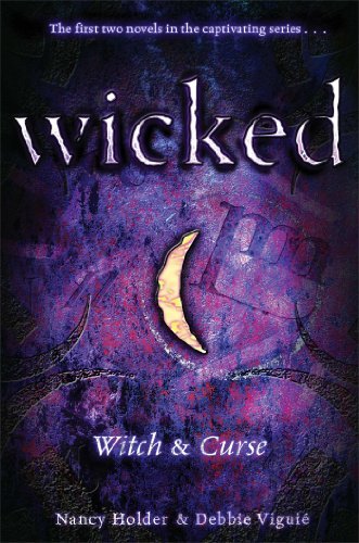 Cover for Debbie Viguié · Witch &amp; Curse (Wicked) (Paperback Book) [Bind-up edition] (2008)
