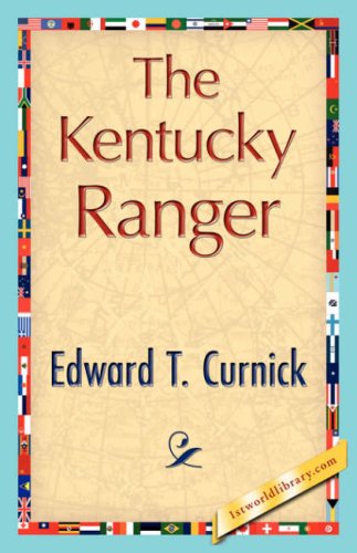 Cover for Edward T. Curnick · The Kentucky Ranger (Hardcover Book) (2007)